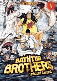 Toshifumi Sakurai - Bathtub Brothers Tome 1 : .