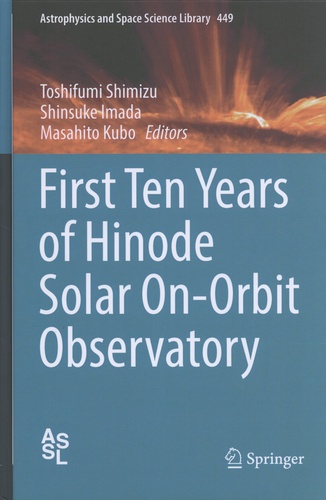 Toshifumi Shimizu et Shinsuke Imada - First Ten Years of Hinode Solar On-Orbit Observatory.