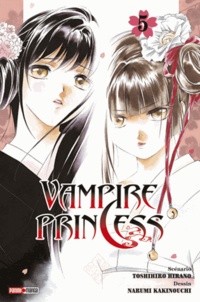 Toshihiro Hirano et Narumi Kakinouchi - Vampire Princess Tome 5 : .