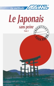 Toshiko Mori et Catherine Garnier - Le japonais sans peine - Tome 2.