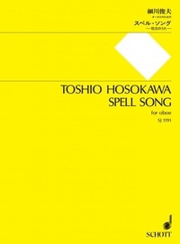 Toshio Hosokawa - Spell Song - for oboe. oboe..