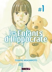 Toshiya Higashimoto - Les enfants d'Hippocrate Tome 1 : .