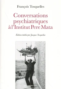 Conversations psychiatriques à l'Institut Pere Mata