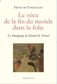 Le vécu de la fin du monde dans la folie