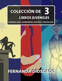 Colección de 3 libros juveniles: Hombres Lobo, Superhéroes, Misterio y mucho más
