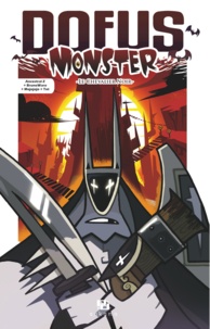  Tot et  Ancestral Z - Dofus Monster Tome 3 : Le chevalier noir.