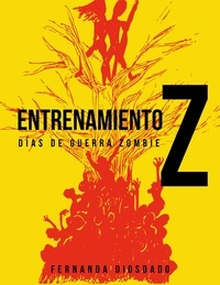  Tot et  Fernanda Diosdado - Entrenamiento Z: Días de guerra zombie.
