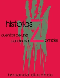 Historias Z: Cuentos de una pandemia zombie