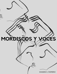  Tot et  Shaden S. Romero - Mordiscos y Voces.