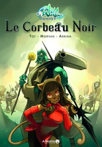  Tot et Jean-David Morvan - Wakfu Heroes Tome 1 : Le corbeau noir.