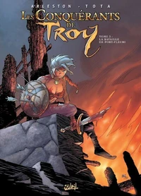 Les Conquérants de Troy T03 : La Bataille de Port-Fleuri