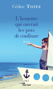 L'homme qui ouvrait les pots de confiture
