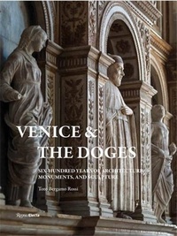 Toto Bergamo Rossi - Venice and the Doges.