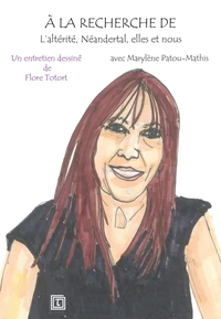 A la recherche de l'altérité, Néandertal, elles et nous