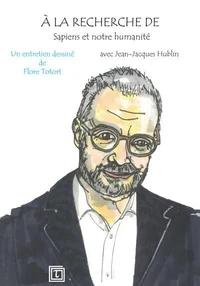 A la recherche de Sapiens et notre humanité