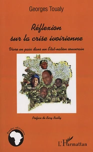 Réflexion sur la crise ivoirienne