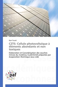  Touati-r - Czts: cellule photovoltaïque à éléments abondants et non toxiques.