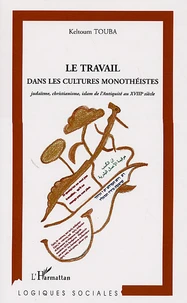 Le travail dans les cultures monothéistes