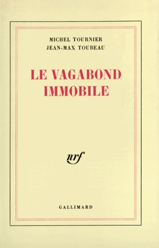  Toubea et  Tournier - Le Vagabond immobile.