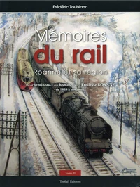 Mémoires du rail - Roanne et sa région