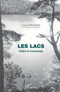 Les lacs. Origines et morphologie