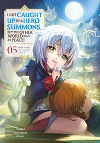 I got caught up in a Hero Summons, but the other world was at peace Tome 5