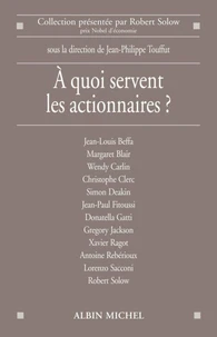 A quoi servent les actionnaires ?