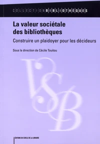La valeur sociétale des bibliothèques