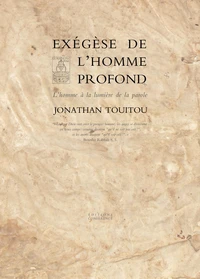 Exégèse de l'homme profond