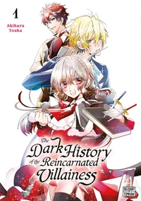 The Dark History of the Reincarnated Villainess T01