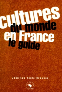 Cultures Du Monde En France. Le Guide