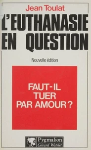 L'Euthanasie en question