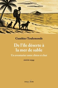 De l'île deserte à la mer de sable