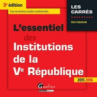 L'essentiel des institutions de la Ve République 2015-2016