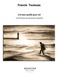 J'ai tout quitté pour toi