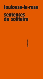  Toulouse-la-Rose - Sentences de solitaire.