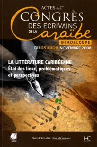 Actes du Ier Congrès international des écrivains de la Caraïbe