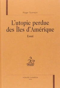 L'utopie perdue des îles d'Amérique