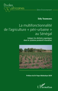 La multifonctionnalité de l'agriculture "péri-urbaine" au Sénégal