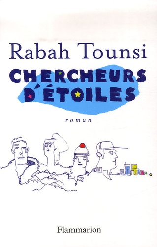 Tounsi Rabah - Chercheurs d'étoiles.