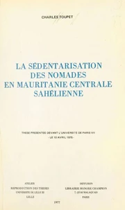 La sédentarisation des nomades en Mauritanie centrale sahélienne