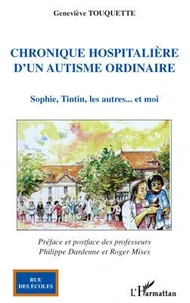 Chronique hospitalière d'un autisme ordinaire : Sophie, Tintin, les autres.