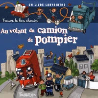Au volant du camion de pompier