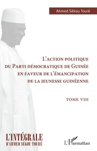 L'action politique du Parti démocratique de Guinée en faveur de l'émancipation de la jeunesse guinéenne