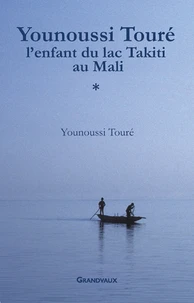Younoussi Touré, l'enfant du lac Takiti au Mali