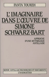 L'imaginaire dans l'oeuvre de Simone Schwartz-Bart