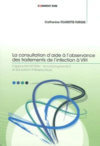 La consultation daide à lobservance des traitements de linfection à VIH