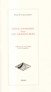 Deux journées dans les Grands-Bois