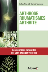 Arthrose, rhumatismes, arthrite