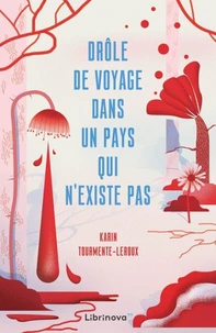 Drôle de voyage dans un pays qui n'existe pas
